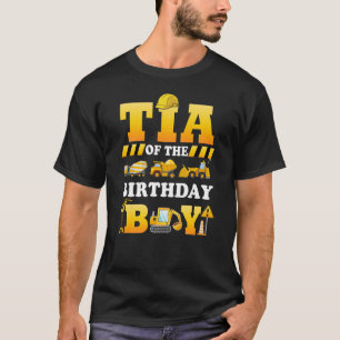 Tia Of The Birthday Boy Construction Matching Fami T-Shirt