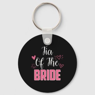 Tia Of The Bride Family Wedding Party Wife To Be Key Ring