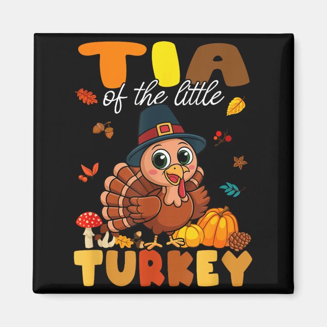 Tia Of The Little Turkey Thanksgiving Baby Shower  Magnet (Front)