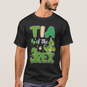 Tia Of The Three Rex Birthday Dinosaur Family Matc T-Shirt