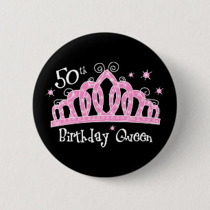 Tiara 50th Birthday Queen DK 6 Cm Round Badge