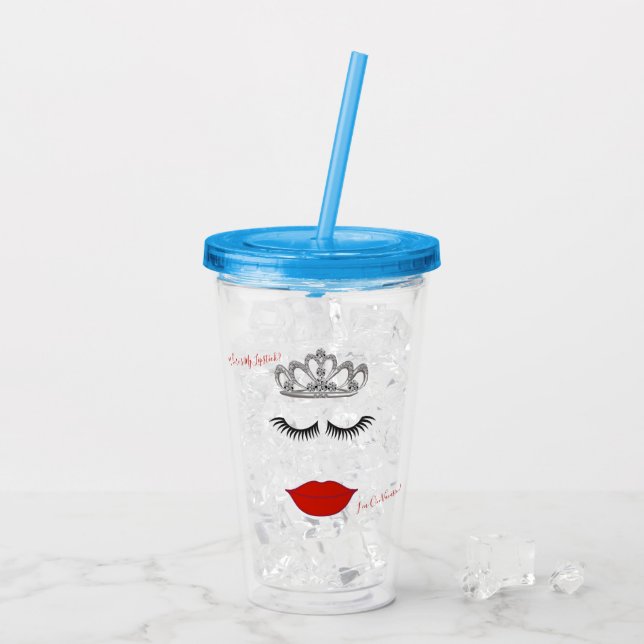 Tiara Party Where's My Lipstick Shower Party Acrylic Tumbler (Back Ice)