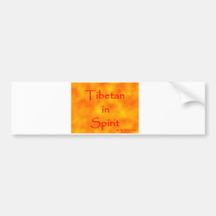 Tibetan in Spirit-bumper sticker