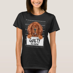Tibetan Mastiff Mugshot Guilty Dog T-Shirt