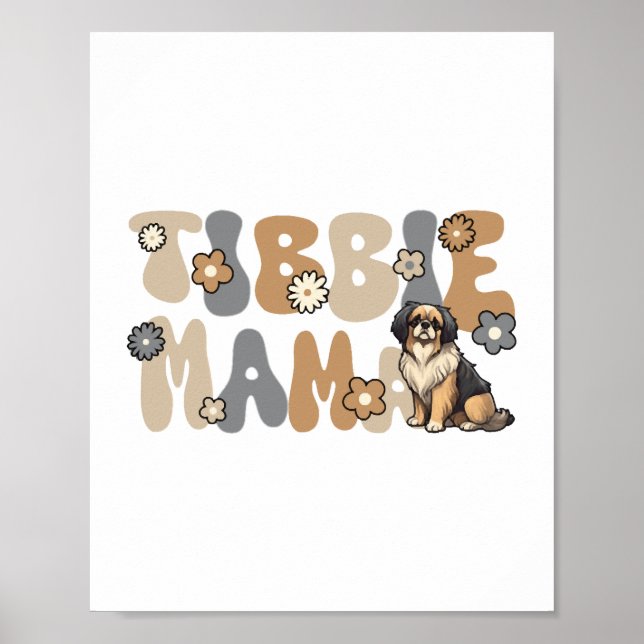 Tibetan Spaniel Groovy Tibbie Mama Poster (Front)