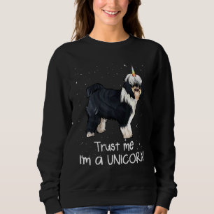 Tibetan Terrier Trust Me Im A Unicorn Dog Sweatshirt