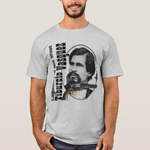 Tiburcio Vásquez Legendary Bandido T-Shirt