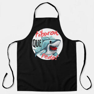 TIBURON SAY QUE PEDO, SHARK, WHATS GOING ON APRON