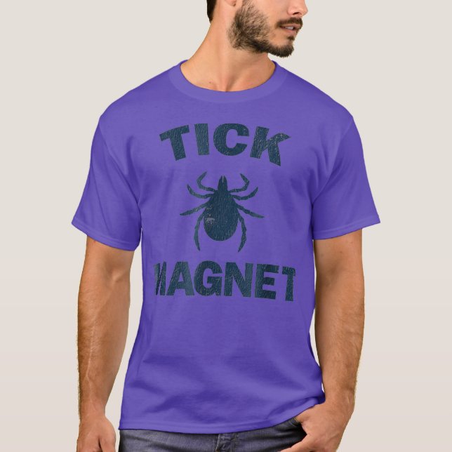 Tick Magnet  Funny Camping and Hiking Bug Shirt (Front)
