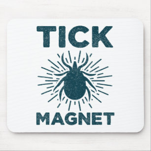 Tick Magnet Shirt Funny Camping And Hiking Bug Shi Mouse Pad
