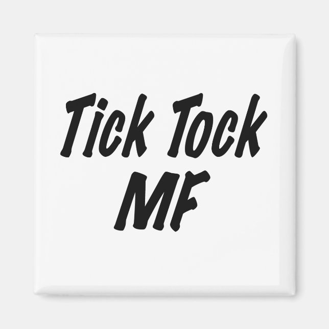 Tick Tock MF Magnet (Front)