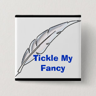 Tickle My Fancy 15 Cm Square Badge
