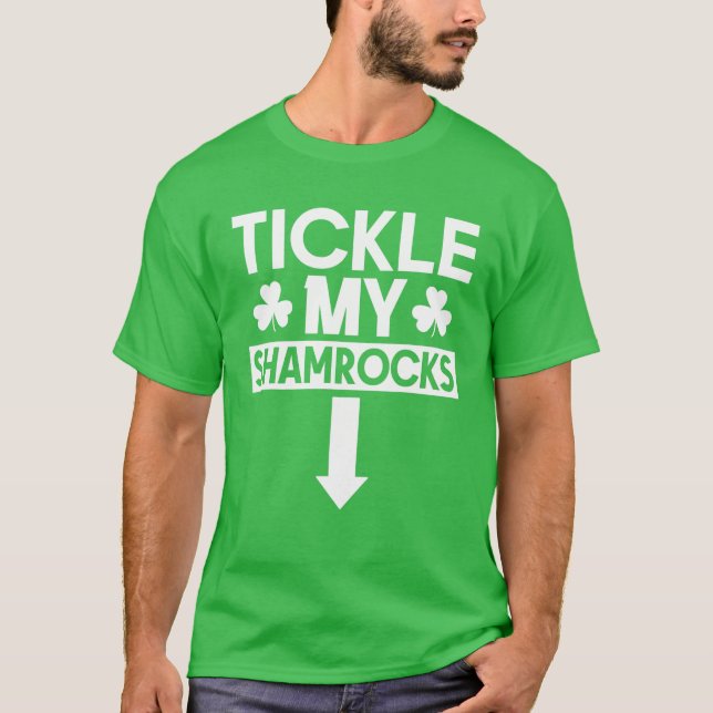 Tickle My Shamrocks St Patricks Day Irish Adult Hu T-Shirt (Front)