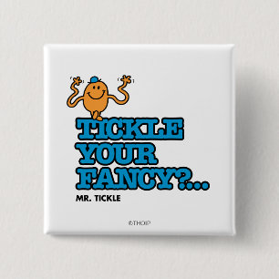 Tickle Your Fancy? 15 Cm Square Badge