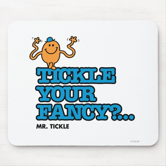 Tickle Your Fancy? Mouse Pad (Front)