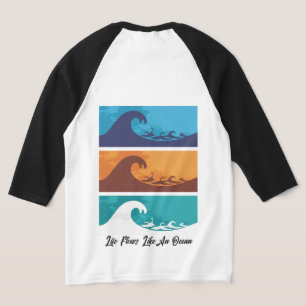 Tides of Life: Go With The Flow, Ride The Waves T-Shirt