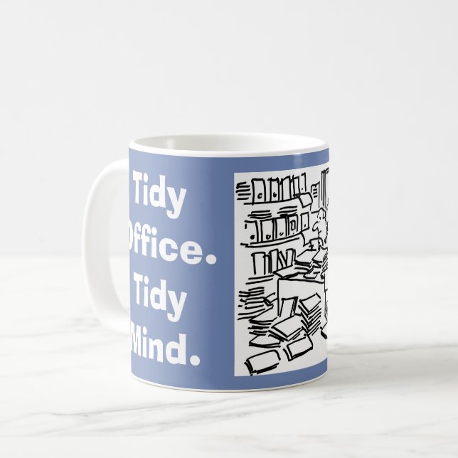Tidy Office. Tidy Mind. Coffee Mug (Front Left)