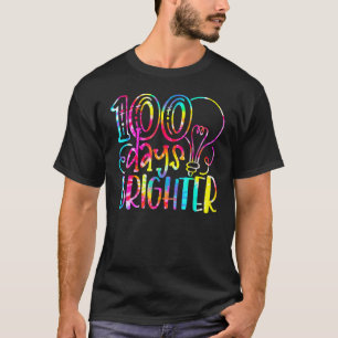 Tie Dye 100 Days Brighter Student Happy 100th Day T-Shirt
