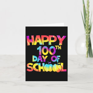 Tie Dye 100 Days Of School 100th Day Of School Tea Card