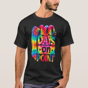Tie Dye 100 Days On Point Happy 100th Day Of Schoo T-Shirt