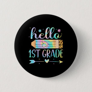 Tie Dye 1st Grade Back To School Hello First Grade 6 Cm Round Badge
