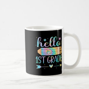 Tie Dye 1st Grade Back To School Hello First Grade Coffee Mug