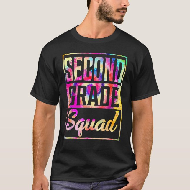 Tie Dye 2nd Grade Squad Teacher First Day Of Back  T-Shirt (Front)