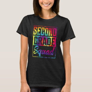 Tie Dye 2nd Grade Squad Teacher First Day Of Back  T-Shirt