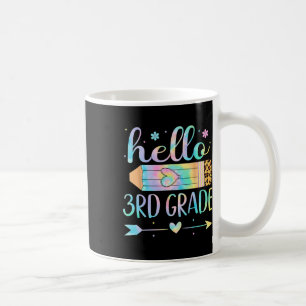Tie Dye 3rd Grade Ck To School Hello Third Grade T Coffee Mug