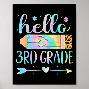 Tie Dye 3rd Grade Ck To School Hello Third Grade T Poster