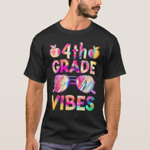 Tie Dye 4th Grade Vibes Teacher First Day Of Back T-Shirt