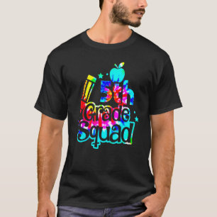 Tie Dye 5th Grade Squad Back To School Teachers Ki T-Shirt