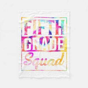 Tie dye 5th grade squad Teacher First Day of back Fleece Blanket