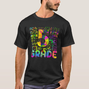 Tie Dye 5th Grade Typography Team Fifth Grade Teac T-Shirt