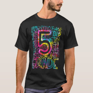 Tie Dye 5th Grade Typography Team Fifth Grade Teac T-Shirt