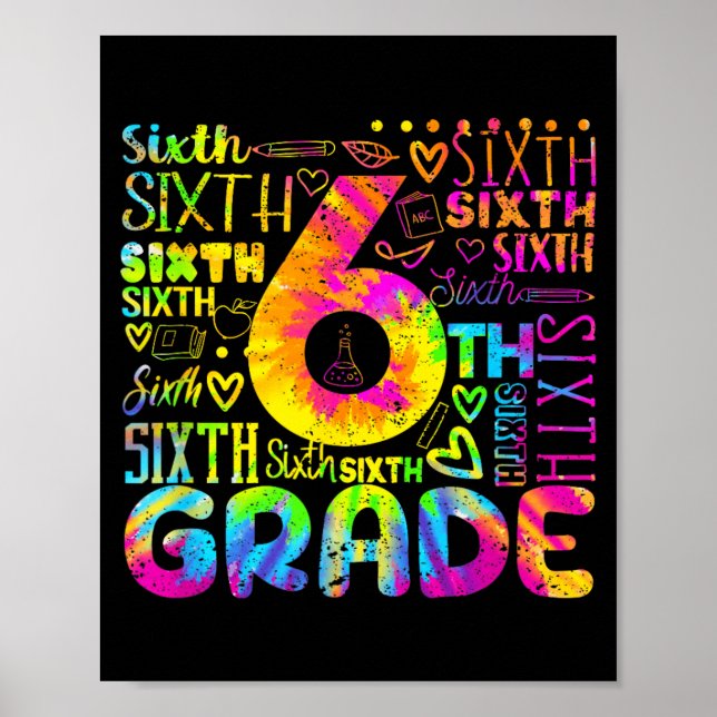Tie Dye 6th Grade Typography Team Sixth Grade Poster (Front)