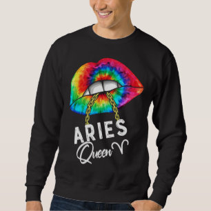 Tie Dye Aries Queen Lips Zodiac March April Queens Sweatshirt