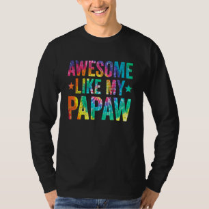Tie Dye Awesome Like My  Papaw Father's Day Men T-Shirt