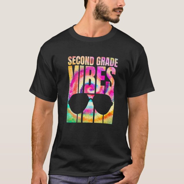 Tie Dye Back To School 2nd Grade Vibes First Day T T-Shirt (Front)
