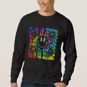Tie Dye Back To School Teacher Students First Day  Sweatshirt