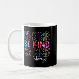 Tie Dye Be Kind Peace Signs Choose Kindness Anti Coffee Mug