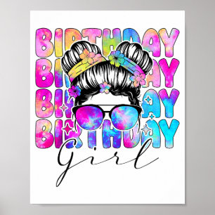 Tie Dye Birthday Girl Colorful Bday Party For Wome Poster