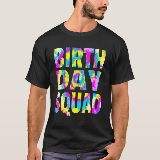 Tie Dye Birthday Squad Matching Group   Birthday P T-Shirt (Front)