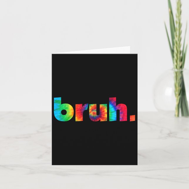 Tie Dye Brah Bro Dude Greeting Slang Funny Meme Sa Card (Front)