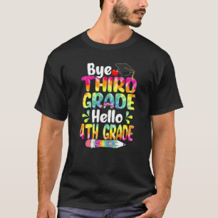 Tie Dye Bye Third Grade Hello 4th Grade Back To Sc T-Shirt