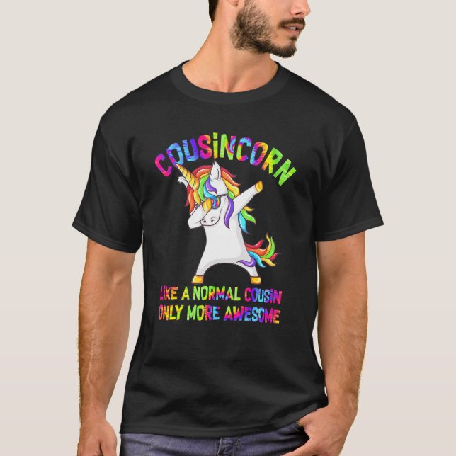 Tie Dye Cousincorn Like A Cousin Only Awesome Unic T-Shirt (Front)