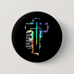 Tie Dye Cross Micah 68 Act Justly Bible Scripture 6 Cm Round Badge