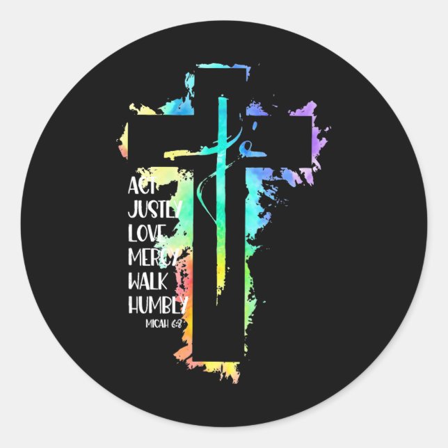 Tie Dye Cross Micah 68 Act Justly Bible Scripture  Classic Round Sticker (Front)