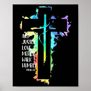 Tie Dye Cross Micah 68 Act Justly Bible Scripture Poster