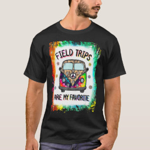 Tie Dye Field Trips Are My Favourite School Field  T-Shirt
